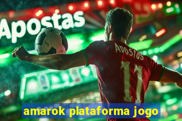 amarok plataforma jogo